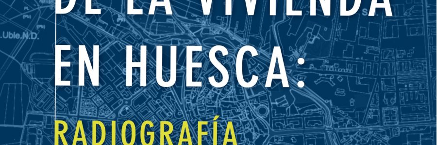 Presentación del Informe Inmobiliario Nº8 de Huesca